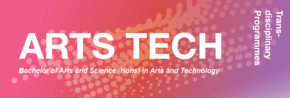 Bachelor of Arts and Science (Hons) in Arts and Technology